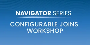 CONFIGURABLE JOINS WORKSHOP